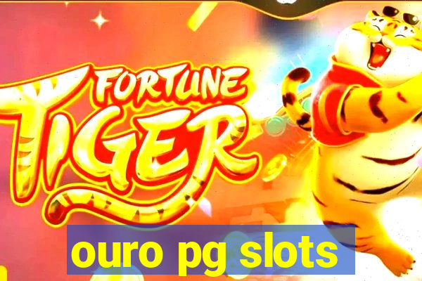 ouro pg slots